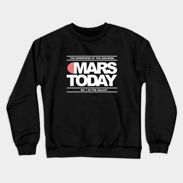 Mars Today - Total Recall Crewneck Sweatshirt by grekhov